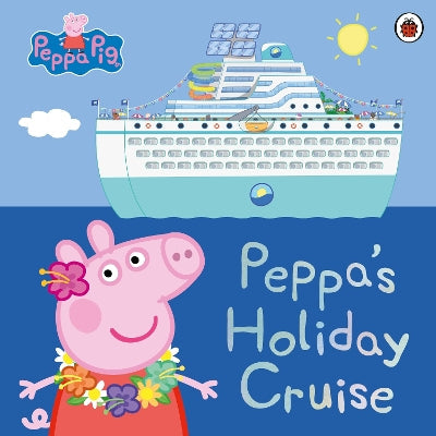 Peppa Pig: Peppa's Holiday Cruise-Books-Ladybird-Yes Bebe