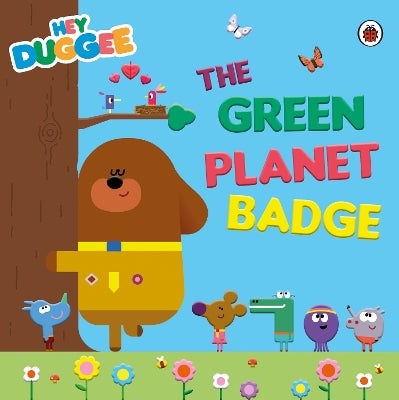Hey Duggee: The Green Planet Badge-Books-BBC Children's Books-Yes Bebe