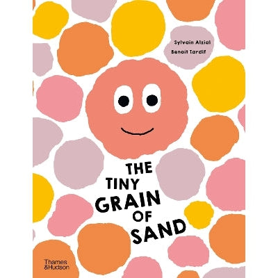 The Tiny Grain of Sand-Books-Thames & Hudson Ltd-Yes Bebe