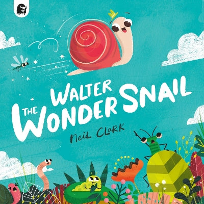 Walter The Wonder Snail-Books-Happy Yak-Yes Bebe