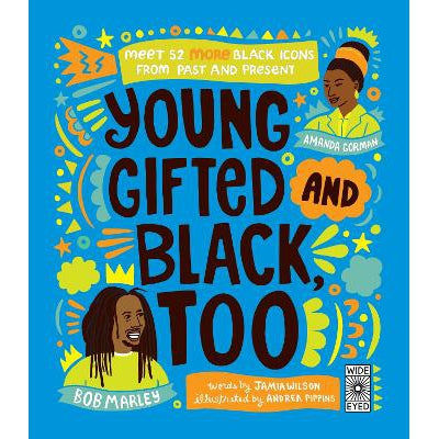 Young, Gifted and Black Too: Meet 52 More Black Icons from Past and Present-Books-Wide Eyed Editions-Yes Bebe