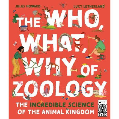 The Who, What, Why of Zoology: The Incredible Science of the Animal Kingdom-Books-Wide Eyed Editions-Yes Bebe