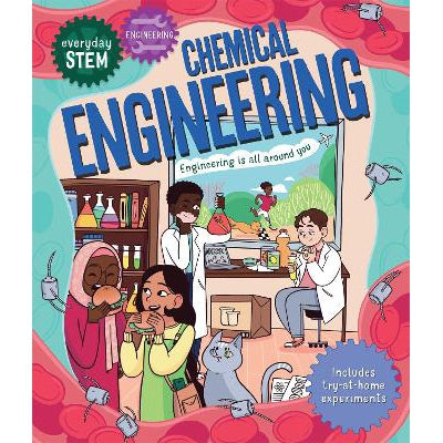 Everyday STEM Engineering – Chemical Engineering-Books-Kingfisher Books Ltd-Yes Bebe
