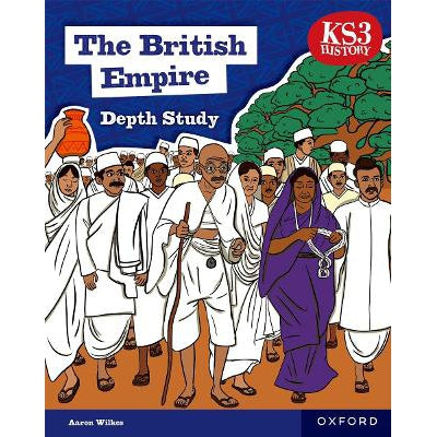 KS3 History Depth Study: The British Empire Student Book Second Edition-Books-Oxford University Press-Yes Bebe