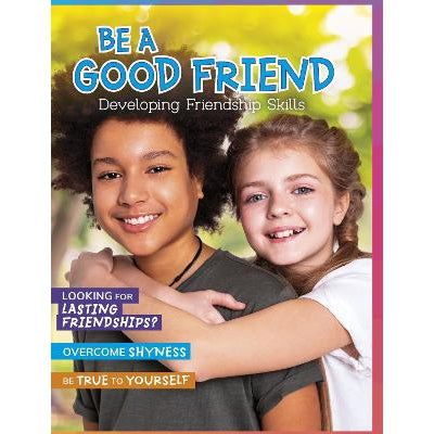 Be a Good Friend: Developing Friendship Skills-Books-Raintree-Yes Bebe