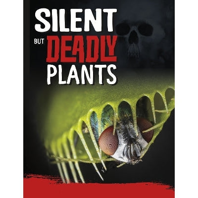 Silent But Deadly Plants-Books-Raintree-Yes Bebe