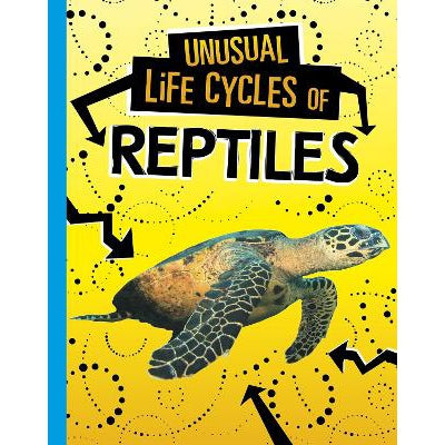 Unusual Life Cycles of Reptiles-Books-Raintree-Yes Bebe