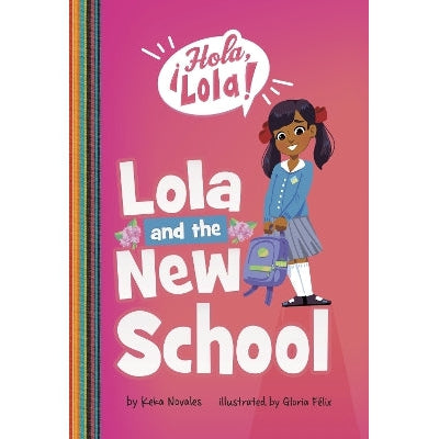 Lola and the New School-Books-Raintree-Yes Bebe