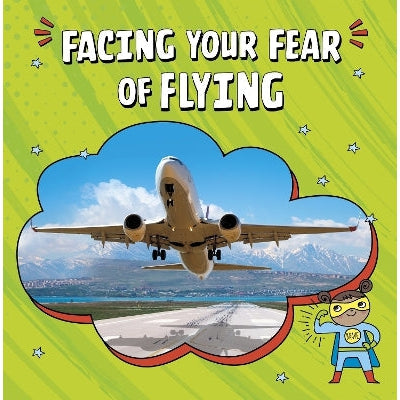 Facing Your Fear of Flying-Books-Raintree-Yes Bebe