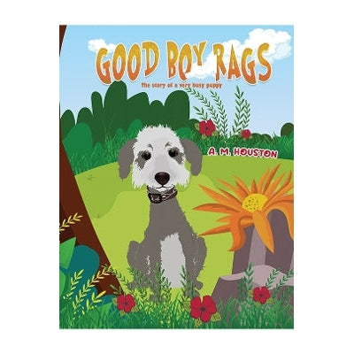 Good Boy Rags: The story of a very busy puppy-Books-Austin Macauley Publishers-Yes Bebe