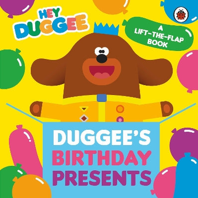 Hey Duggee: Duggee's Birthday Presents Lift-the-Flap-Books-BBC Children's Books-Yes Bebe