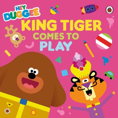 Hey Duggee: King Tiger Comes to Play-Books-BBC Children's Books-Yes Bebe