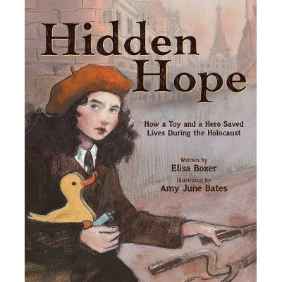 Hidden Hope: How a Toy and a Hero Saved Lives During the Holocaust-Books-Abrams Books for Young Readers-Yes Bebe