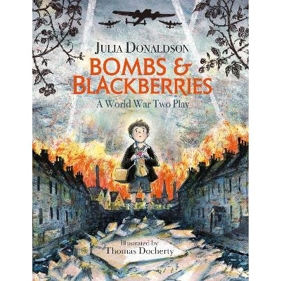 Bombs and Blackberries: A World War Two Play-Books-Hodder Children's Books-Yes Bebe