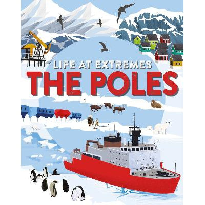 Life at Extremes: The Poles-Books-Franklin Watts Ltd-Yes Bebe