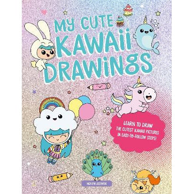 My Cute Kawaii Drawings: Learn to Draw Adorable Art with This Easy Step-by-Step Guide-Books-David & Charles-Yes Bebe
