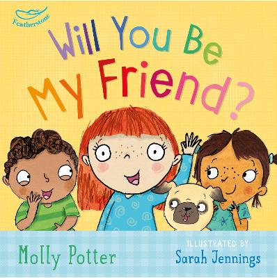 Will You Be My Friend?: A Let’s Talk picture book to help young children understand friendship-Books-Featherstone-Yes Bebe