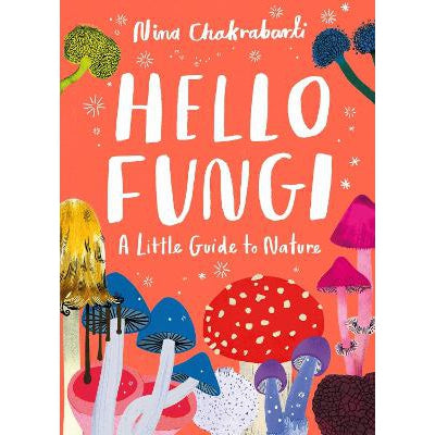 Little Guides to Nature: Hello Fungi-Books-Laurence King Publishing-Yes Bebe
