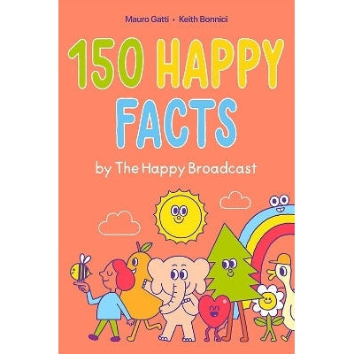150 Happy Facts by The Happy Broadcast-Books-Andrews McMeel Publishing-Yes Bebe