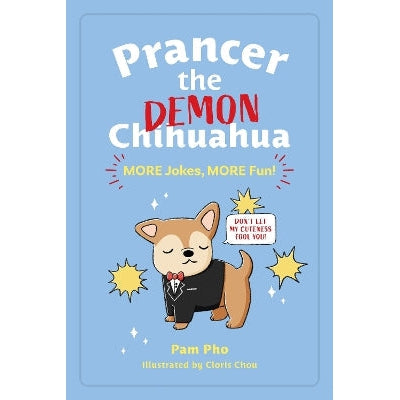 Prancer the Demon Chihuahua: MORE Jokes, MORE Fun!-Books-Andrews McMeel Publishing-Yes Bebe