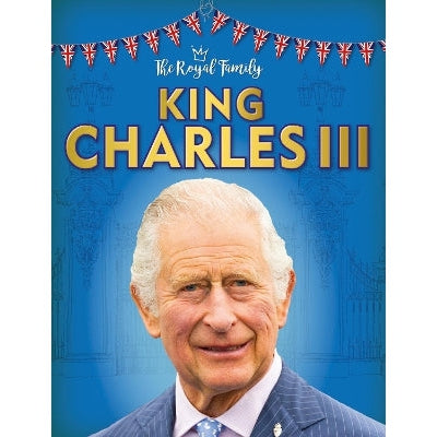 King Charles III-Books-Wayland-Yes Bebe