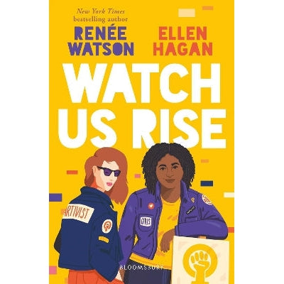 Watch Us Rise-Books-Bloomsbury YA-Yes Bebe