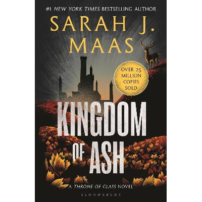 Kingdom of Ash: Book 7: From the #1 Sunday Times best-selling author of A Court of Thorns and Roses-Books-Bloomsbury Publishing PLC-Yes Bebe