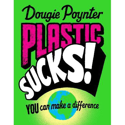 Plastic Sucks! You Can Make A Difference-Books-Macmillan Children's Books-Yes Bebe