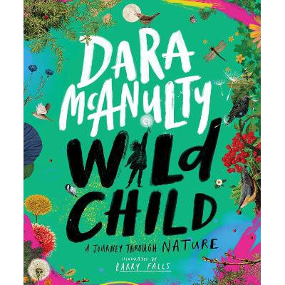 Wild Child: A Journey Through Nature-Books-Macmillan Children's Books-Yes Bebe