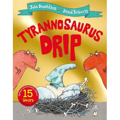 Tyrannosaurus Drip 15th Anniversary Edition-Books-Macmillan Children's Books-Yes Bebe