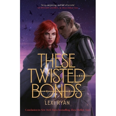 These Twisted Bonds: the spellbinding conclusion to the stunning fantasy romance These Hollow Vows-Books-Hodderscape-Yes Bebe