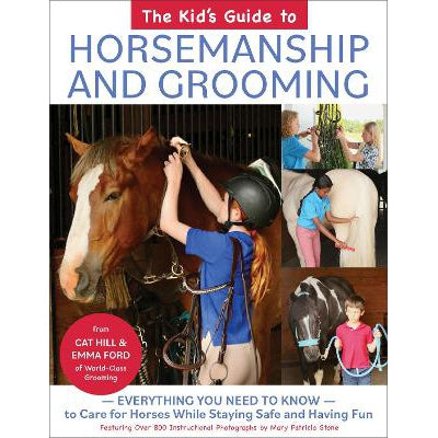 The Kid's Guide to Horsemanship and Grooming: Everything You Need to Know to Care for Horses While Staying Safe and Having Fun-Books-Trafalgar Square-Yes Bebe