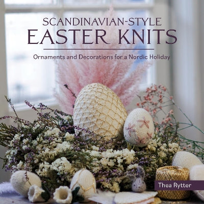 Scandinavian Style Easter Knits: Ornaments and Decorations for a Nordic Holiday-Books-Trafalgar Square-Yes Bebe