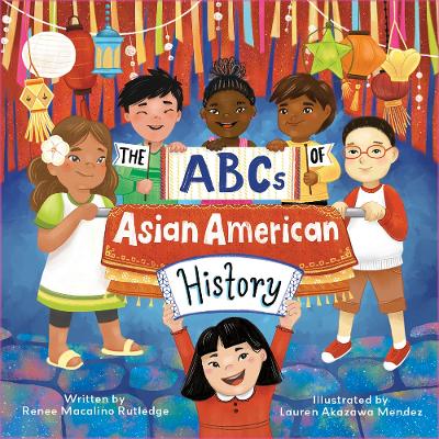 The Abcs Of Asian American History: A Celebration from A to Z of All Asian Americans, from Bangladeshi Americans to Vietnamese Americans-Books-Ulysses Press-Yes Bebe