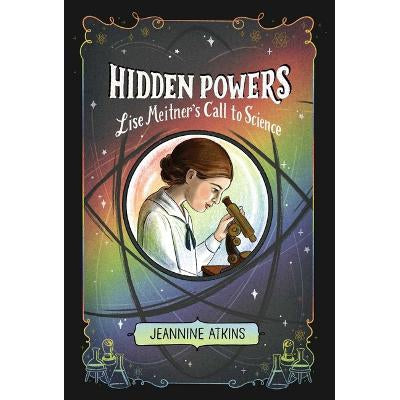 Hidden Powers: Lise Meitner's Call to Science-Books-Simon & Schuster-Yes Bebe