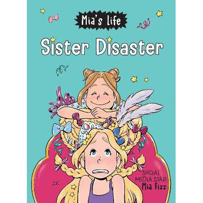 Mia's Life: Sister Disaster!-Books-Sourcebooks Young Readers-Yes Bebe