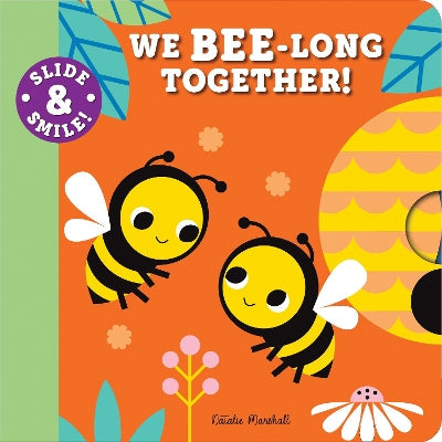 Slide and Smile: We Bee-long Together!-Books-Sourcebooks Wonderland-Yes Bebe