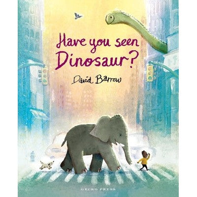 Have You Seen Dinosaur?-Books-Gecko Press-Yes Bebe