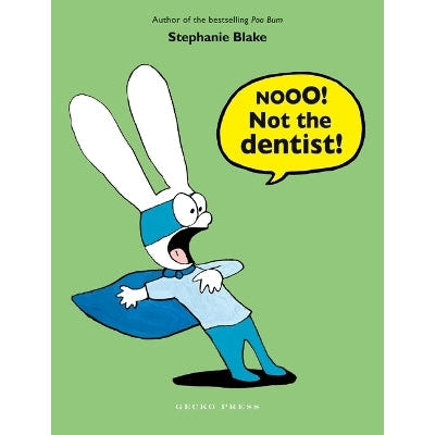Nooo! Not the Dentist!-Books-Gecko Press-Yes Bebe