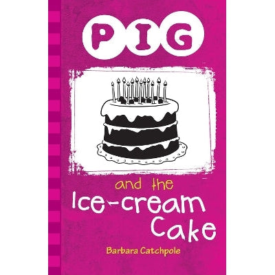 Pig and the Ice-Cream Cake-Books-Ransom Publishing-Yes Bebe