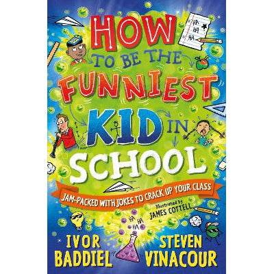 How to Be the Funniest Kid in School: 100's of Awesome Jokes to Crack-up your Class-Books-Award Publications Ltd-Yes Bebe