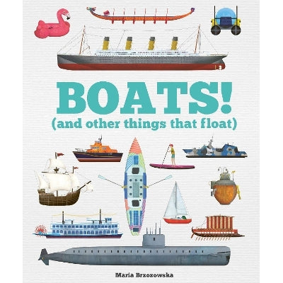 Boats!: And Other Things That Float-Books-Welbeck Children's Books-Yes Bebe