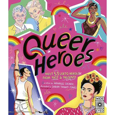 Queer Heroes: Meet 53 LGBTQ Heroes From Past and Present!-Books-Wide Eyed Editions-Yes Bebe