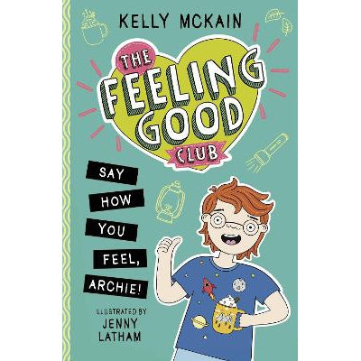 The Feeling Good Club: Say How You Feel, Archie!-Books-Little Tiger-Yes Bebe