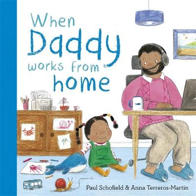 When Daddy Works From Home-Books-Templar Publishing-Yes Bebe