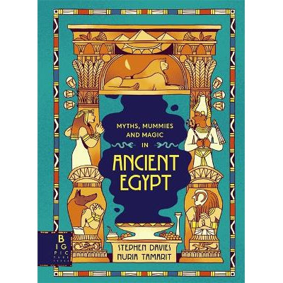Myths, Mummies and Magic in Ancient Egypt-Books-Big Picture Press-Yes Bebe