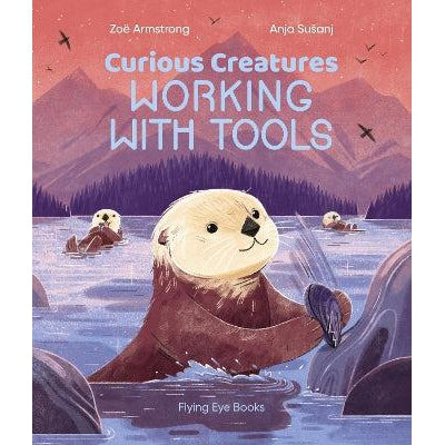 Curious Creatures Working With Tools-Books-Flying Eye Books-Yes Bebe