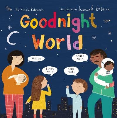 Goodnight World - Nicola Edwards & Hannah Tolson-Books-Little Tiger Kids-Yes Bebe