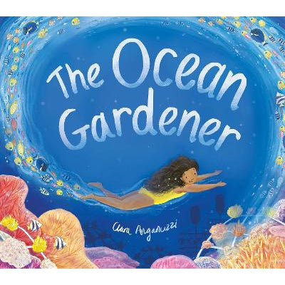 The Ocean Gardener-Books-Little Tiger-Yes Bebe