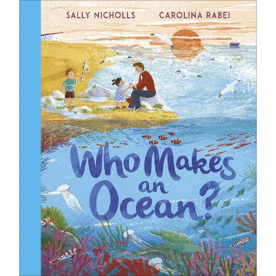 Who Makes an Ocean?-Books-Andersen Press Ltd-Yes Bebe